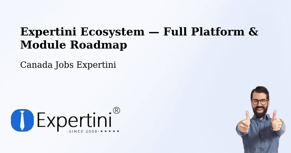 Expertini Ecosystem — Full Platform & Module Roadmap – Toronto