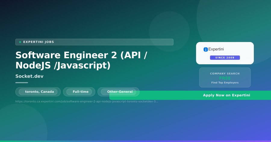 Software Engineer 2 (API /NodeJS /Javascript) at Socket.dev, toronto — Apply Now